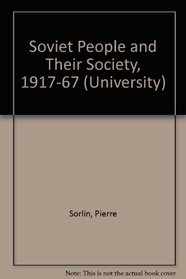 Soviet People and Their Society, 1917-67 (University)
