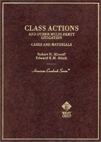 Class Actions and Other Multi-Party Litigation: Cases and Materials (American Casebook Series)