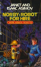 Norby: Robot For Hire (Omnibus, Norby, Bk 3 / Bk 4)