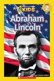 Abraham Lincoln (National Geographic Kids, Level 2)
