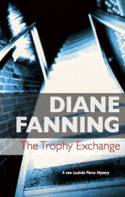 The Trophy Exchange (Lucinda Pierce, Bk 1)