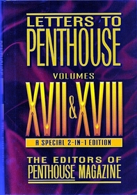Letters to Penthouse: Volumes XVII & XVIII (A Special 2-in-1 Edition)