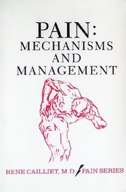 Pain: Mechanisms and Management