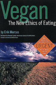 Vegan: The New Ethics of Eating