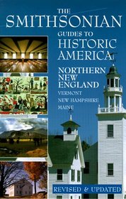 Northern New England: Smithsonian Guides (Smithsonian Guides to Historic America)