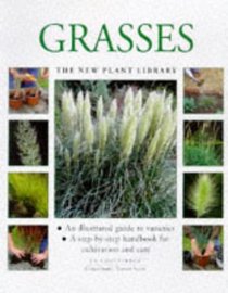 Grasses (New Plant Library)