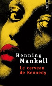 Cerveau de Kennedy(le) (English and French Edition)