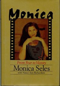 Monica: From Fear to Victory
