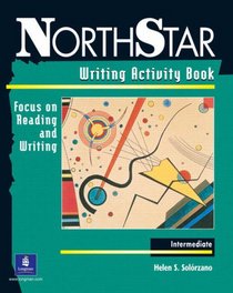 NorthStar: Writing Activity Book, Intermediate Level: Focus on Reading and Writing