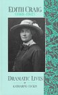 Edith Craig (1869-1947): Dramatic Lives