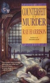 Counterfeit of Murder  (Sergeant Bragg & Constable Morton, Bk 5)