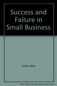 Success and Failure in Small Business