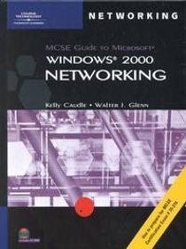 70-216: MCSE Guide to Microsoft Windows 2000 Networking