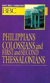 Basic Bible Commentary Volume 25 Philippians, Colossians, First and Second Thessalonians (Abingdon Basic Bible Commentary)