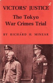 Victors' Justice: The Tokyo War Crimes Trial