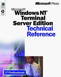 Microsoft Windows Nt Server 4.0 Terminal Server: Technical Reference (IT Professional)