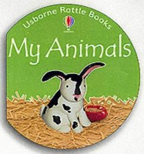 My Animals (Rattle Board Books)