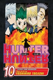 Hunter X Hunter, Volume 10 (Hunter X Hunter (Graphic Novels))