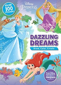 Disney Princess Dazzling Dreams (Draw, Color, Create)