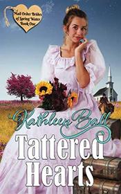 Tattered Hearts (Mail Order Brides of Spring Water)