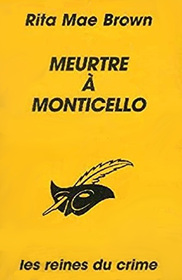 Meurtre a monticello (Murder at Monticello) (Mrs. Murphy, Bk 3) (French Edition)