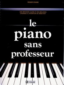 Piano Sans Professeur, Le (Spanish Edition)
