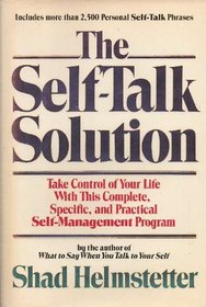 The Self-Talk Solution: Shad Helmstetter