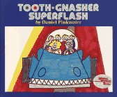 TOOTH - GNASHER SUPERFLASH