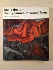 Basic Design: Dynamics of Visual Form