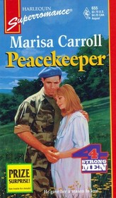 Peacekeeper ( 4 Strong Men)  (Harlequin Superromance, No 655)