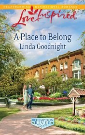 A Place to Belong (Redemption River, Bk 3) (Love Inspired, No 619)