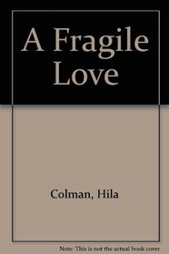 A Fragile Love