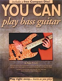 You Can Play Bass Guitar (with Audio CD) (You Can)