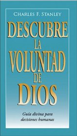 Descubra la voluntad de Dios: Gua divina para decisiones humanas (Guided Growth Booklets Spanish)