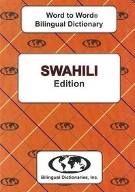 English-Swahili & Swahili-English Word-to-Word Dictionary: Suitable for Exams (English and Multilingual Edition)