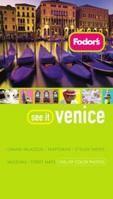 Fodor's See It Venice, 1st Edition (Fodor's See It)