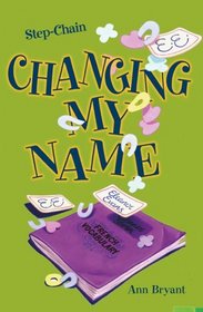 Changing My Name (Step-chain)