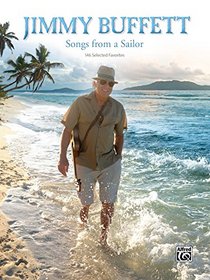 Jimmy Buffett -- Songs from a Sailor: 146 Selected Favorites (Guitar Songbook Edition)