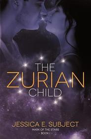 The Zurian Child (Mark of the Stars, Bk 1)