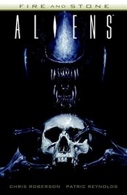 Aliens: Fire and Stone
