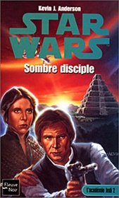 Star wars n17 : sombre disciple
