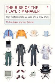 The Rise of the Player Manager (Penguin Business)