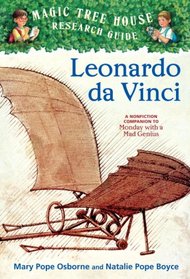 Leonardo da Vinci: A Nonfiction Companion to 'Monday with a Mad Genius'  (Magic Tree House Research Guide #19)