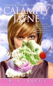 Calamity Jayne (Tressa Jayne Turner, Bk 1)