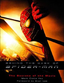 Behind the Mask of Spider-Man: The Secrets of the Movie