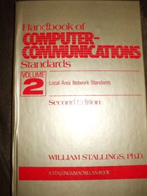 Handbook of Computer Communications Standards: Local Area Networks v. 2 (Handbook of Computer-Communications)