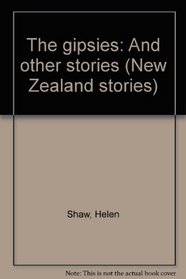 The gipsies, and other stories (New Zealand stories)