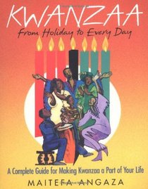 Kwanzaa: From Holiday to Every Day