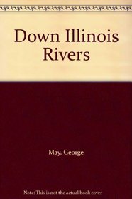 Down Illinois Rivers