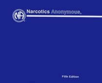 Narcotics Anonymous Basic Text, Fifth Edition